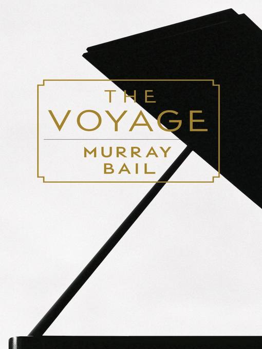 Title details for The Voyage by Murray Bail - Available